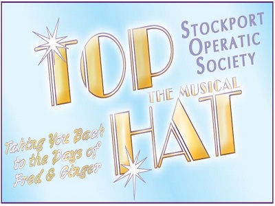 Stockport Operatic Society presents Top Hat