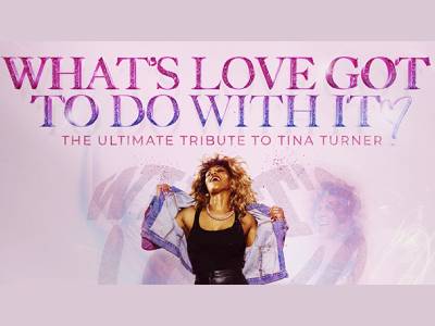 Tickets selection for What's Love Got To Do With It? 2024