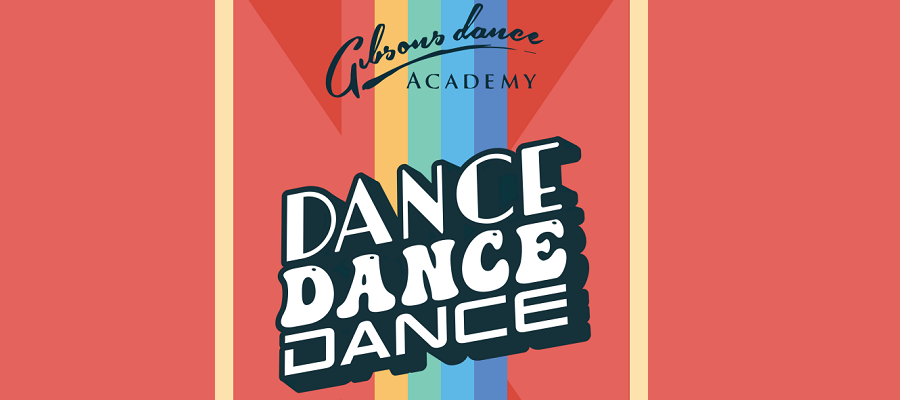 Gibsons Dance Academy: Dance Dance Dance