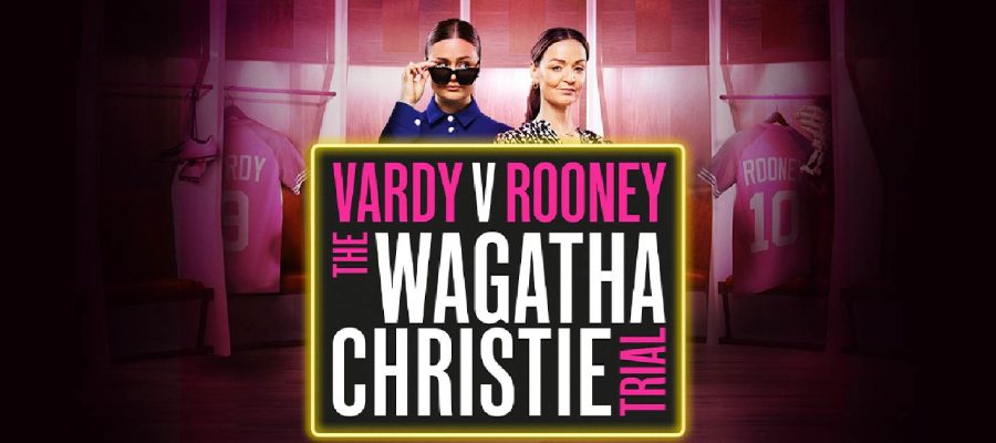 Show Details Vardy V Rooney The Wagatha Christie Trial 