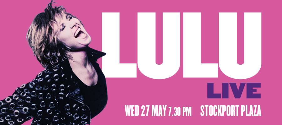 The Plaza, Stockport | Tickets for LULU LIVE at The Plaza, Stockport | Buy  With Confidence. Secure tickets in partnership with Quaytickets.